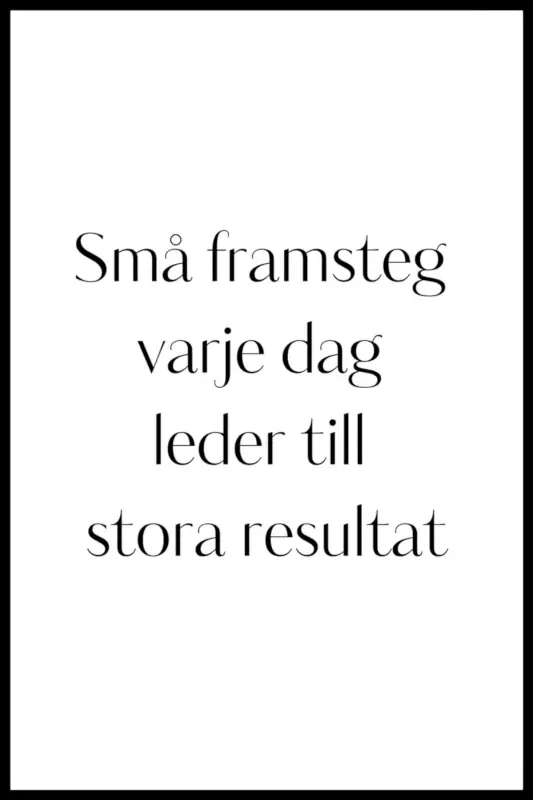 Poster – Små framsteg varje dag - Mycket efterfrågad